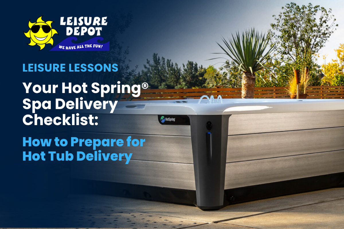 Your Hot Spring® Spa Delivery Checklist: How to Prepare for Hot Tub Delivery